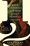 12 Victorias que Dios Logro sobre Tu Pecado (Rústica)