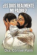 Es Dios Realmente Mi Padre