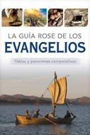 La Guía Rose de los Evangelios (Rústica)