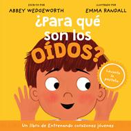¿Para qué son los Oídos? (Tapa Dura)