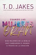 Cuando Las Mujeres Oran (Rústica) [Libro]