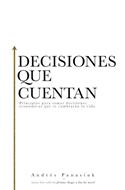 Decisiones Que Cuentan (Rústica) [Libro]