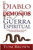 El Diablo, Los Demonios Y La Guerra Espiritual (Rústica)