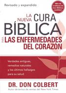 La Nueva Cura Bíblica Para El Corazón (Tapa Suave)