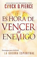 Es Hora de Vencer al Enemigo (Rústica)
