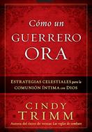 Como Un Guerrero Ora (Rústica)