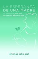 La Esperanza de una Madre (Rústica)