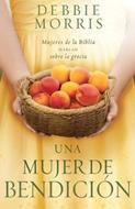 Una Mujer de Bendición (Rústica)