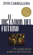 Dictador Del Futuro (Rústica) [Libro de Bolsillo]