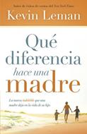 Qué diferencia hace una madre (Rústica) [Libro]