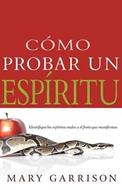 Cómo Probar Los Espíritus (Rústica)