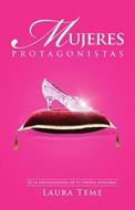 Mujer Protagonista (Rústica)
