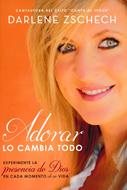Adorar lo Cambia Todo (Rústica)