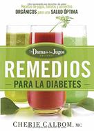 Los Remedios para la Diabetes (Rústica) [Libro]