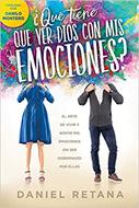 ¿Qué tiene que ver Dios con mis emociones? (Rústica)
