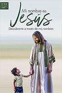 Mi Nombre Es Jesús (Rústica)