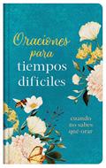 Oraciones Para Tiempos Difíciles (Tapa Dura)