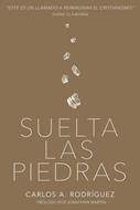 Suelta las Piedras (Rústica)