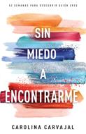 Sin Miedo a Encontrarme (Rústico)