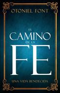 El Camino de la Fe (Rústica)