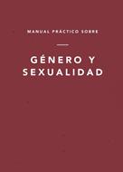 Manual Práctico Sobre Género y Sexualidad (Rústica)