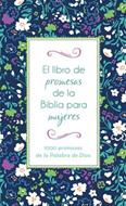 El Libro De Promesas De La Biblia Para Mujeres (Rústica)