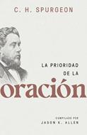 La Prioridad de la Oración (Rústica) [Libro]
