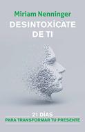Desintoxícate de ti (Rústica)