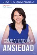 Mujeres Victoriosas Combatiendo la Ansiedad (Rústica)