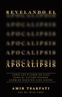 Revelando el Apocalipsis (Rústica)