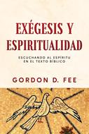 Exegésis y Espiritualidad (Rústica)
