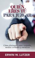 ¿Quién Eres Tú Para Juzgar? (Rústica) [Libro de Bolsillo]