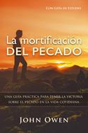La Mortificación del Pecado (Rústica)