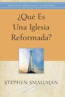 ¿Qué es una Iglesia Reformada? (Rústica)
