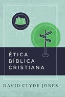 Ética Bíblica Cristiana (Rústica)