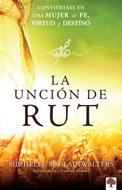 La Unción De Rut (Rústica)