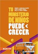 Tu Ministerio De Niños Puede Crecer (Rústica)