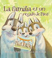 La familia es un regalo de Dios (Tapa Dura)