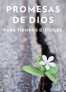 Promesas de Dios para tiempos difíciles (Rústica)