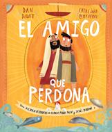 El Amigo Que Perdona (Tapa Dura)