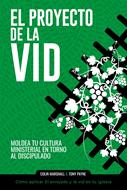El Proyecto De La Vid (Rústica)