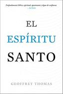 EL ESPIRITU SANTO (Rústica) [Libro]