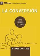 La Conversión (Rústica) [Libro]