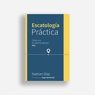Escatología práctica (Rústica) [Libro]