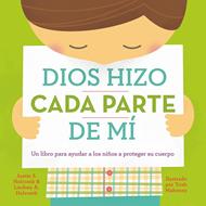 Dios Hizo Cada Parte de Mí (Tapa Dura)