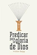 Predicar para la Gloria de Dios (Rústica)