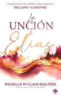 La Unción de Elías (Rústica)