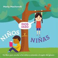 Dios Hizo Niños y Niñas (Tapa Dura)