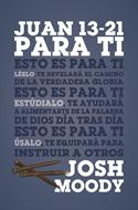 Juan 13-21 para Ti (Rústica)