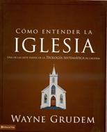 Cómo Entender la Iglesia (Rústica) [Libro]